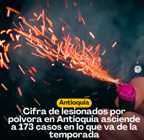 Cifras que duelen: Antioquia cierra la temporada de fiestas con un balance crítico de lesionados por pólvora